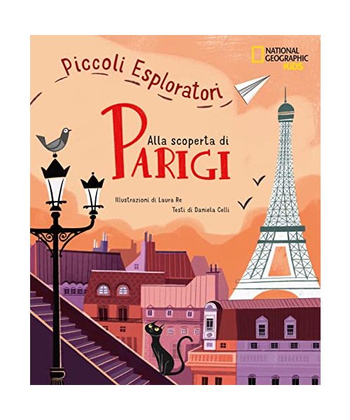 Alla scoperta di Parigi. Piccoli esploratori