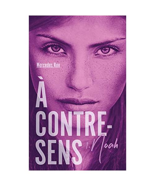 À contre-sens - tome 1 - Noah