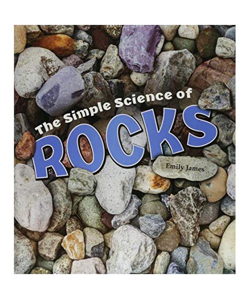 The Simple Science of Rocks