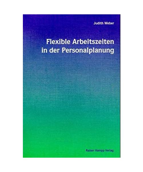 Flexible Arbeitszeiten in der Personalplanung.