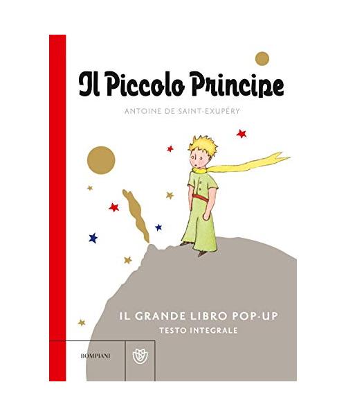 Il Piccolo Principe. Il grande libro pop-up. Ediz. a colori