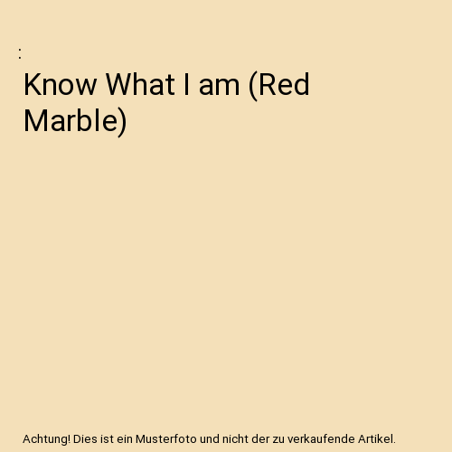 Know What I am (Red Marble)