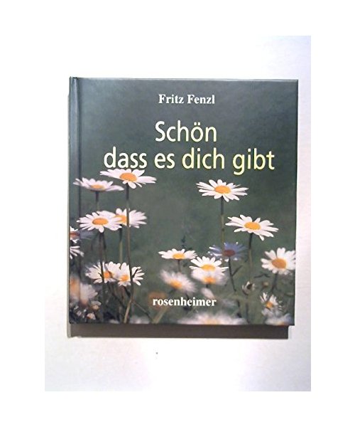 Schön, dass es dich gibt