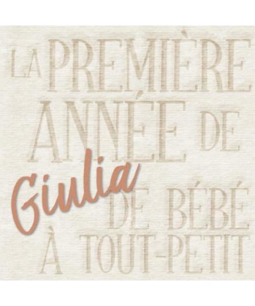La première année de Giulia - de bébé à tout-petit: Album bébé à remplir pour la première année de vie - Album naissance fille