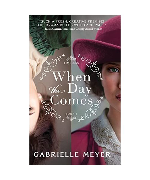 When the Day Comes (Timeless, 1)