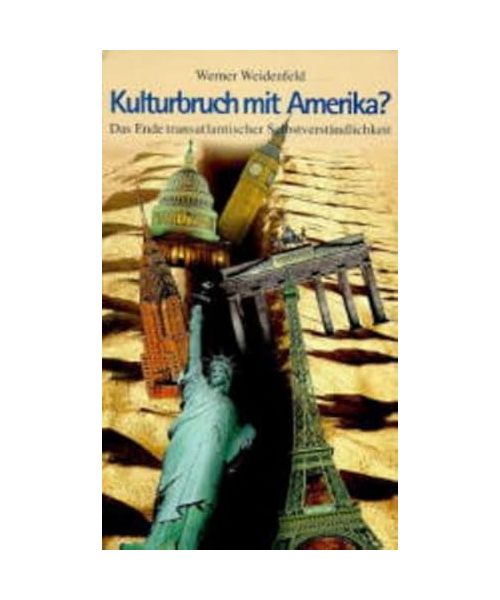 Kulturbruch mit Amerika?: Das Ende transatlantischer Selbstverständlichkeit