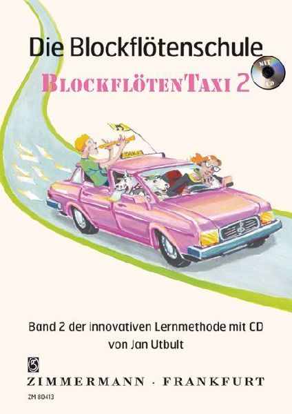 Die Blockflötenschule. Blockflötentaxi Band 2