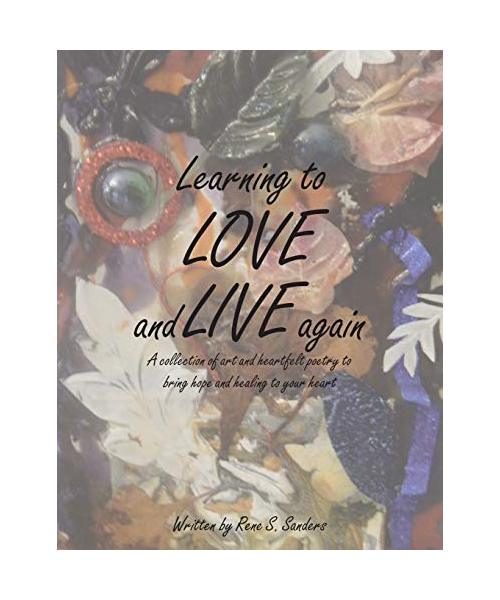 Learning to Love and Live Again