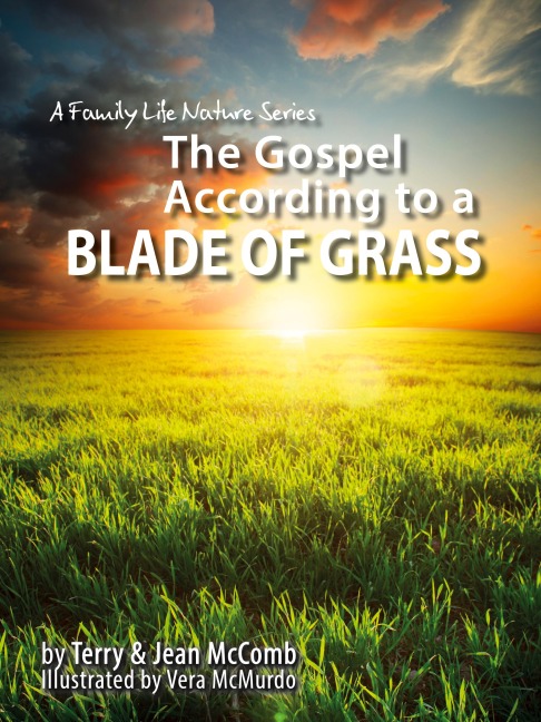 The Gospel According to a Blade of Grass (The Gospel According to Nature)