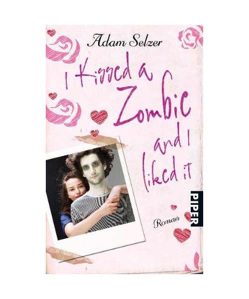 I kissed a Zombie and I liked it
