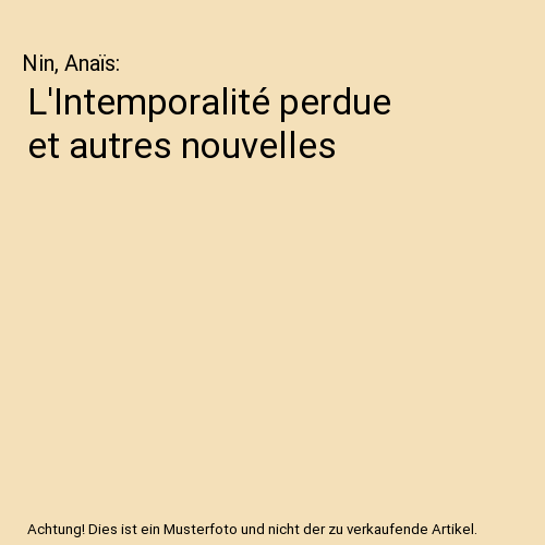 L'Intemporalité perdue et autres nouvelles