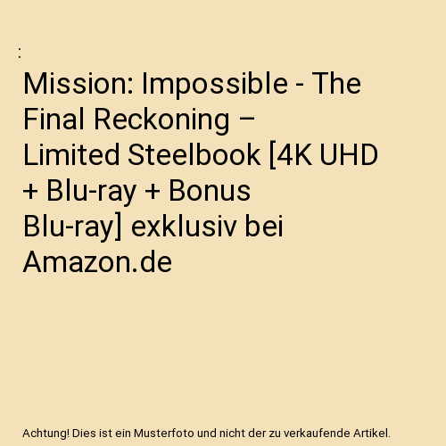 Mission: Impossible - The Final Reckoning – Limited Steelbook [4K UHD + Blu-ray + Bonus Blu-ray] exklusiv bei Amazon.de