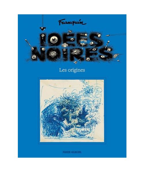 Idées noires - Les origines