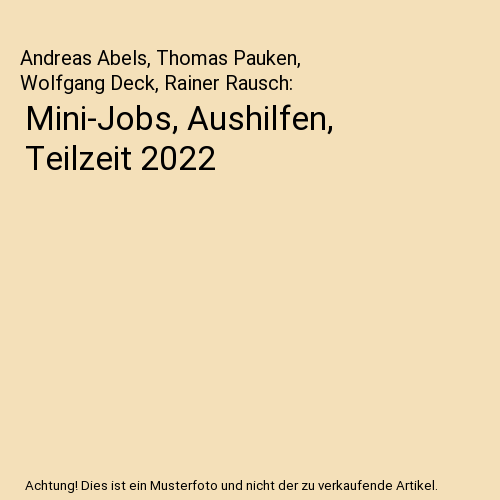Mini-Jobs, Aushilfen, Teilzeit 2022