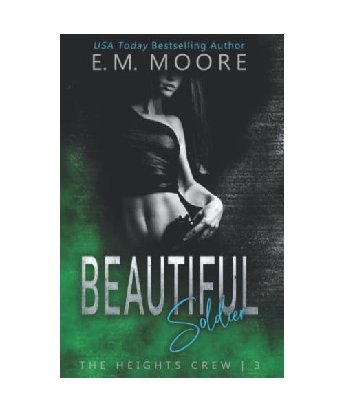 Beautiful Soldier: A Dark High School Romance (The Heights Crew, Band 3)