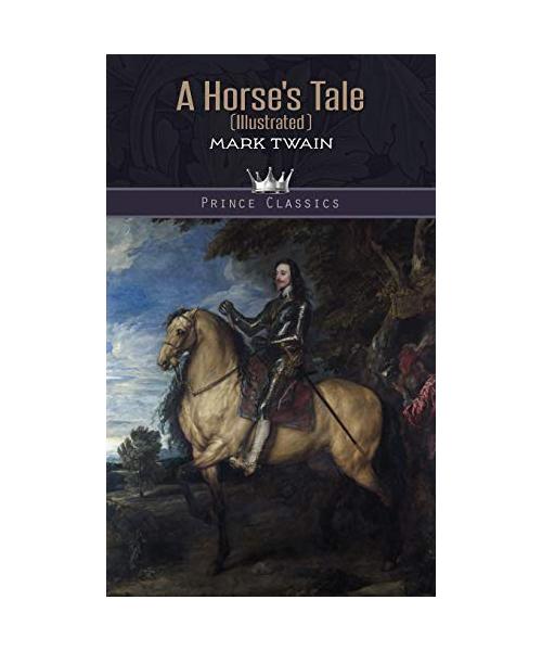 A Horse's Tale (Illustrated)