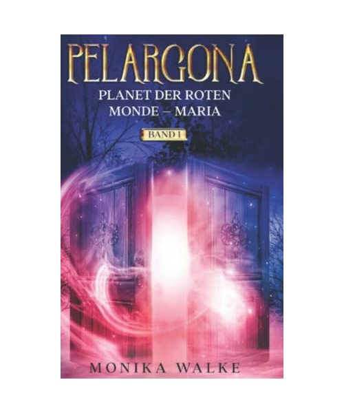 PELARGONA: Planet der roten Monde - Maria