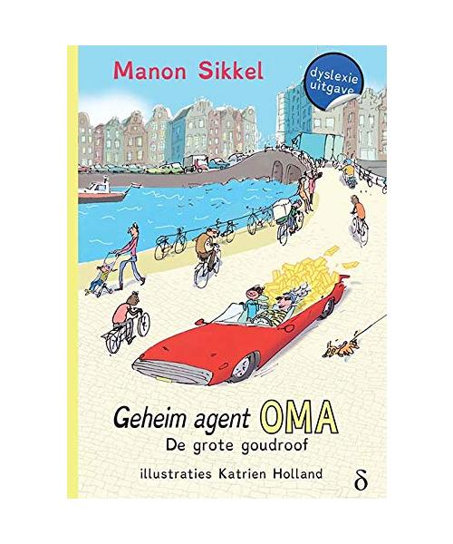De grote goudroof (Geheim agent oma)