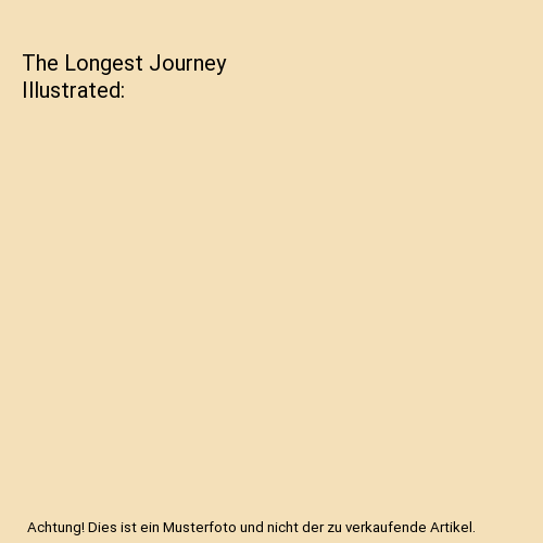 The Longest Journey Illustrated