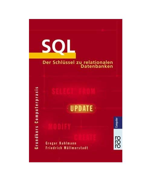 SQL.: Der Schlüssel zu relationalen Datenbanken.  (_NM)