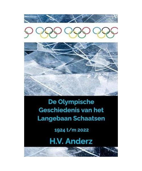 De Olympische Geschiedenis van het Langebaan Schaatsen: 1924 t/m 2022