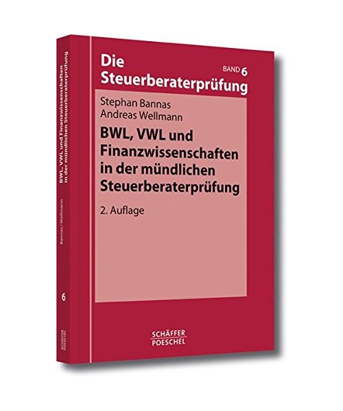 BWL, VWL und Finanzwissenschaften in der mündlichen Steuerberaterprüfung