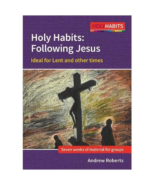 Holy Habits: Following Jesus