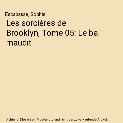 Les sorcières de Brooklyn, Tome 05: Le bal maudit