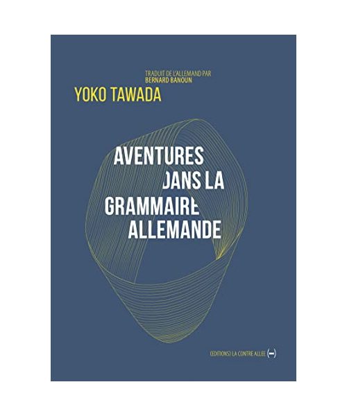 Aventures dans la grammaire allemande: Et autres poèmes