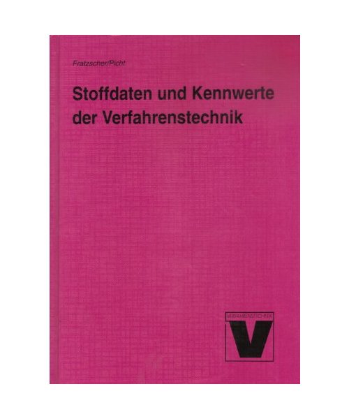 Stoffdaten und Kennwerte der Verfahrenstechnik