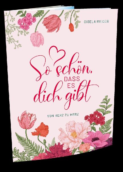 So schön, dass es dich gibt