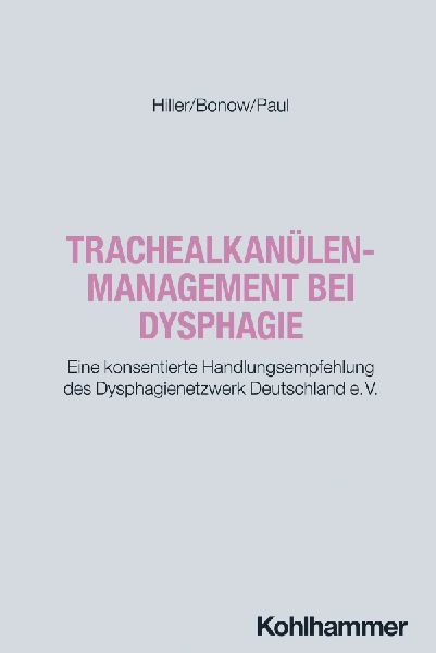Trachealkanülenmanagement bei Dysphagie