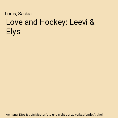 Love and Hockey: Leevi & Elys