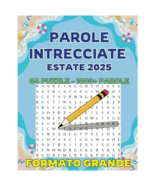 Parole Intrecciate Antinoia: 84 puzzle - 1000+ parole in formato grande a tema Estate. Perfetto per ragazzi, adulti e anziani. Ottimo per la spiaggia, piscina, montagna e città