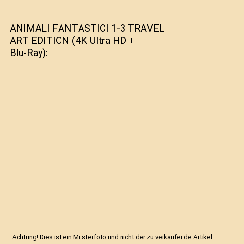 ANIMALI FANTASTICI 1-3 TRAVEL ART EDITION (4K Ultra HD + Blu-Ray)