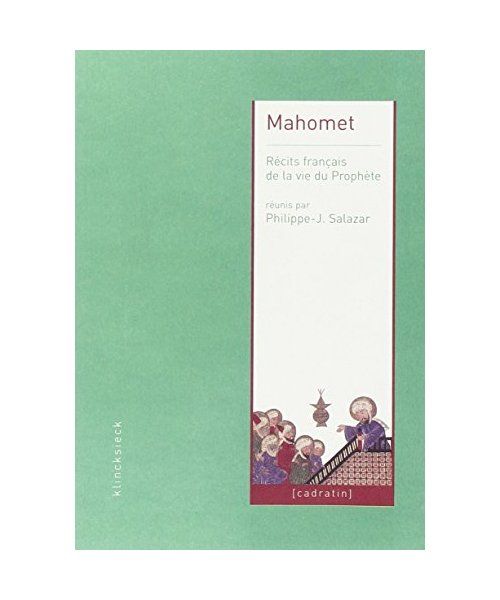 Mahomet: Recits Francais de la Vie Du Prophete