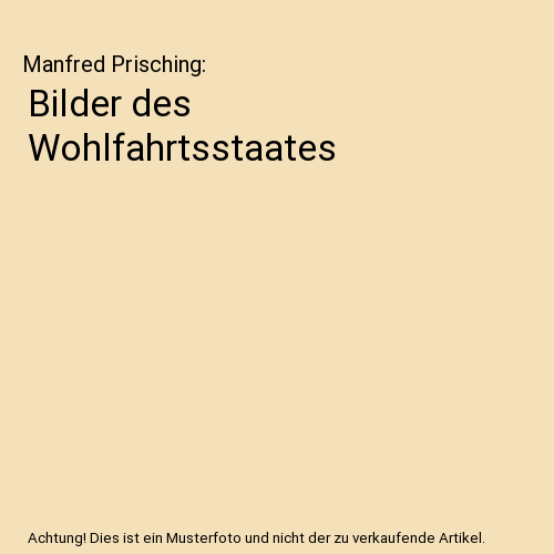 Bilder des Wohlfahrtsstaates