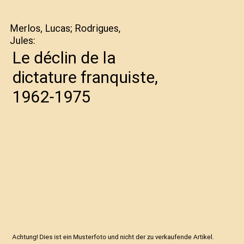 Le déclin de la dictature franquiste, 1962-1975