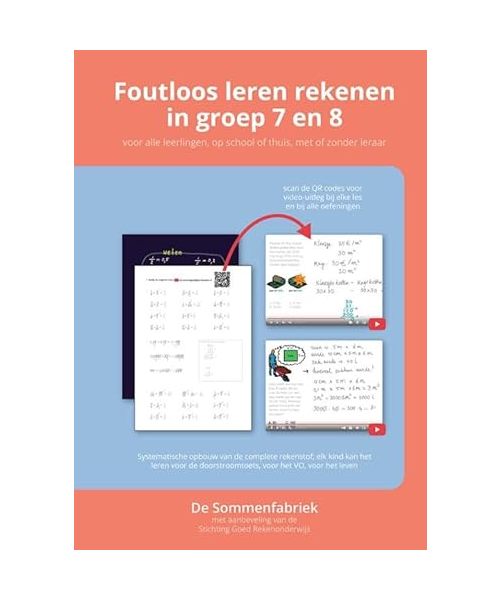 Foutloos leren rekenen in groep 7 en 8: Voor alle leerlingen, op school of thuis, met of zonder leraar