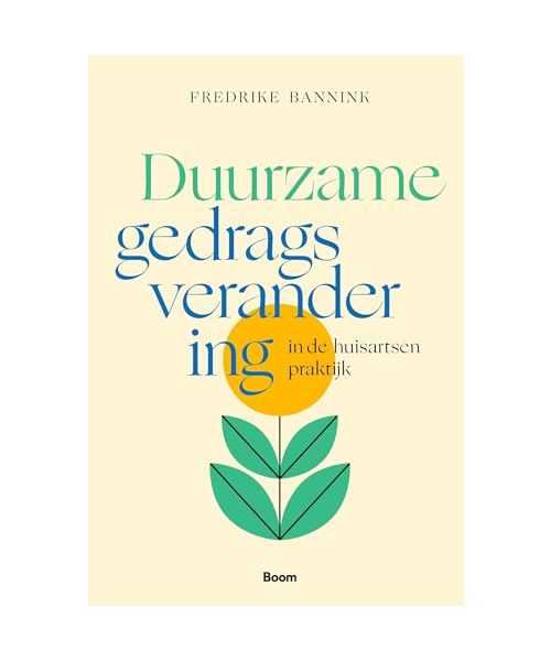 Duurzame gedragsverandering in de huisartsenpraktijk: Handboek voor de huisartsenpraktijk