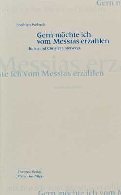 Gern  möchte ich vom Messias erzählen