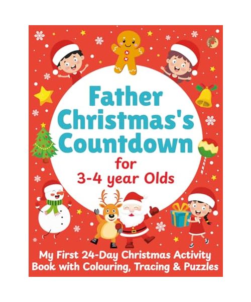 Father Christmas's Countdown for 3-4 Year Olds: My First 24-Day Christmas Activity Book with Colouring, Tracing & Puzzles (UK Edition)