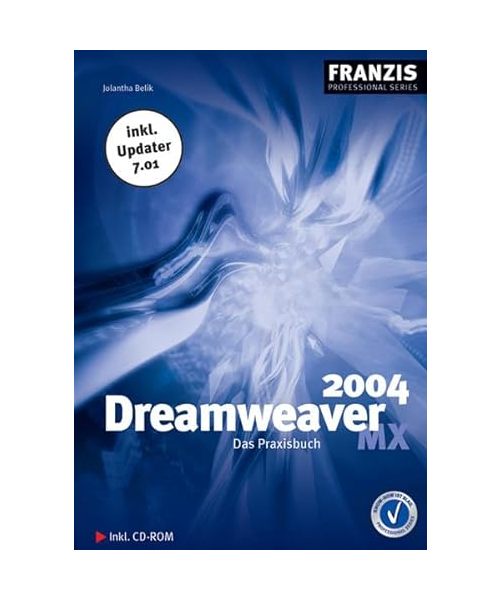 Dreamweaver MX 2004: Das Praxisbuch
