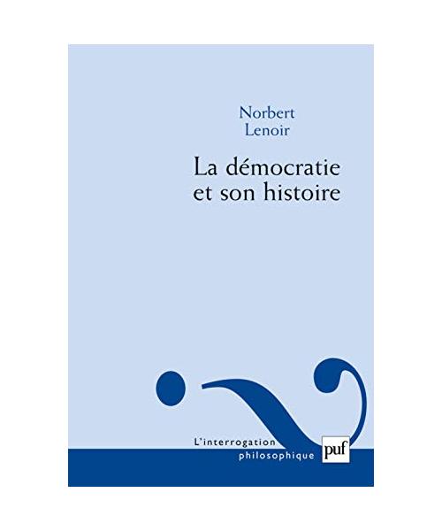 La démocratie et son histoire