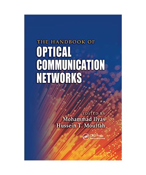 The Handbook of Optical Communication Networks
