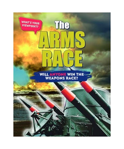 The Arms Race: Will Anyone Win the Weapons Race?