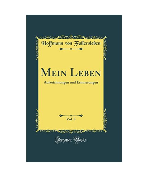 Mein Leben, Vol. 3
