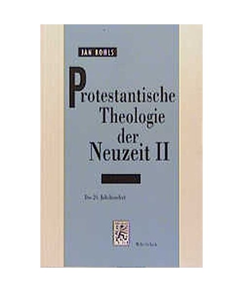 Protestantische Theologie der Neuzeit 2