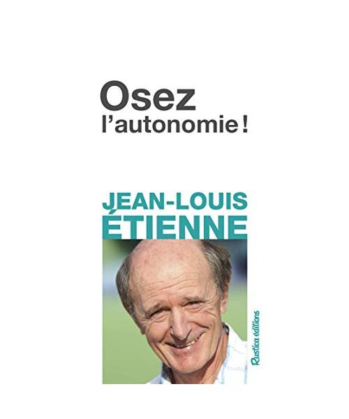 Osez l'autonomie !
