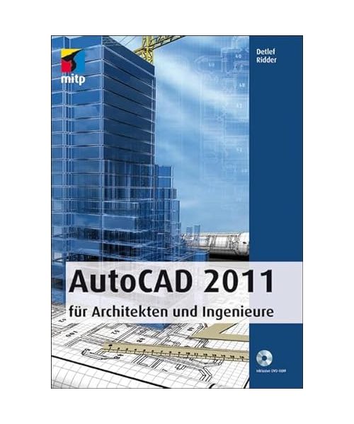 AutoCAD 2011 für Architekten und Ingenieure